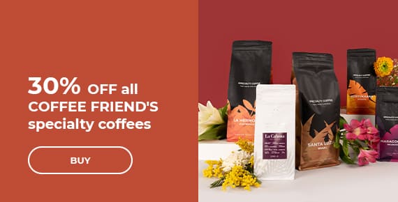 30% OFF all COFFEE FRIEND'S specialty coffees